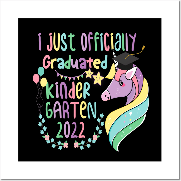 I just Officially Graduated Kindergarten 2022 unicorn Wall Art by HBart